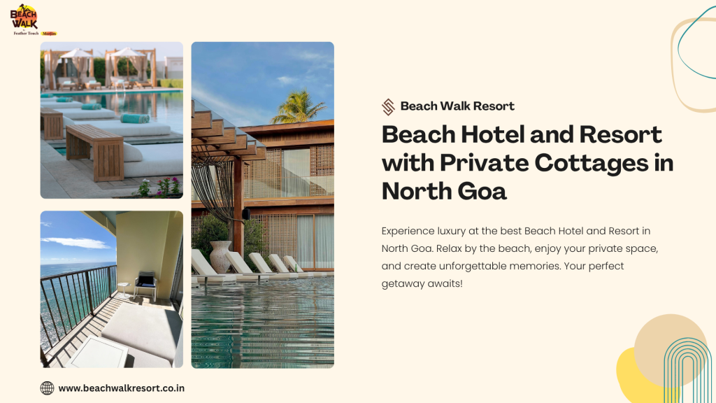 Beach Hotel with Private Cottages in North Goa